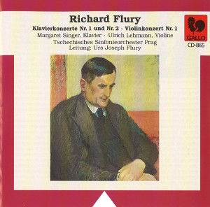 Richard Flury: Klavierkonzerte Nr. 1 und Nr. 2, Violinkonzert Nr. 1